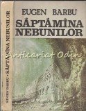 Saptamana Nebunilor - Eugen Barbu, Albatros 1981, Roman, 332 Pagini, Coperta Cartonata
