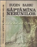 Saptamana Nebunilor - Eugen Barbu