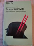 Doctore, mă doare viața! Despre conștientizarea problemelor emoționale &ndash; Mirela Pop