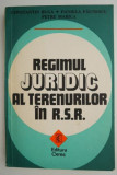 Regimul juridic al terenurilor in R.S.R. - Constantin Buga, Daniela Paunescu, Petre Marica