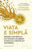 Viata E Simpla, Johnjoe Mcfadden - Editura Humanitas