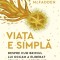 Viata E Simpla, Johnjoe Mcfadden - Editura Humanitas