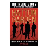 Hatton Garden: The Inside Story