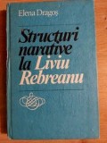 Structuri narative la Liviu Rebreanu- Elena Dragos