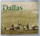 DALLAS , THEN AND NOW by KEN FITZGERALD , 2001 * ALBUM DE FOTOGRAFIE