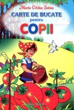Carte de bucate pentru copii - Maria Cristea Soimu, 2015