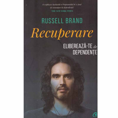 Russell Brand - Recuperare. Elibereaza-te de dependente - 133136 foto