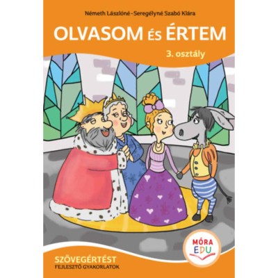 Olvasom &amp;eacute;s &amp;eacute;rtem - Sz&amp;ouml;veg&amp;eacute;rt&amp;eacute;st fejlesztő gyakorlatok - 3. oszt&amp;aacute;ly - N&amp;eacute;meth L&amp;aacute;szl&amp;oacute;n&amp;eacute; foto