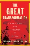 The Great Transformation: China's Road from Revolution to Reform