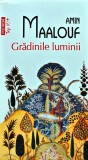 Gradinile luminii Amin Maalouf 2023 carte beletristica romana