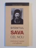 SFANTUL SAVA CEL NOU VINDECATORUL TRUPULUI SI AL SUFLETULUI de CONSTANTINE CAVARNOS , 2012