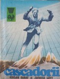Cascadorii - Odilon Cabat, Jacques Levy, 1975, Meridiane, Carte Sport, Romana, Paperback