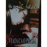 Marin Preda - Viata ca o prada (Editia: 2003)