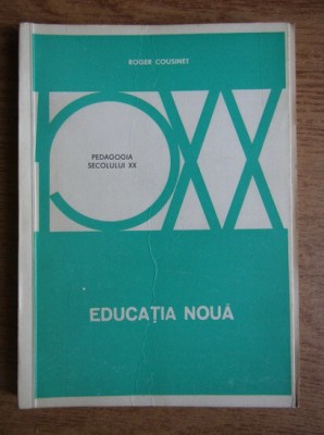 Roger Cousinet - Educatia noua foto
