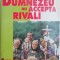 Dumnezeu nu accepta rivali &ndash; Giuseppe Anfossi, Giovanni Villata