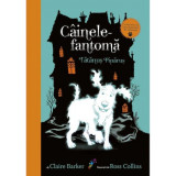 Cainele-fantoma - Tatanus Piparus - volumul 1, Claire Barker, Galaxia Copiilor