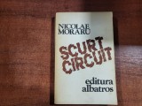 Scurt circuit de Nicolae Moraru