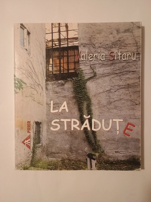 Valeria Sitaru - La străduțe (puțin uzată)