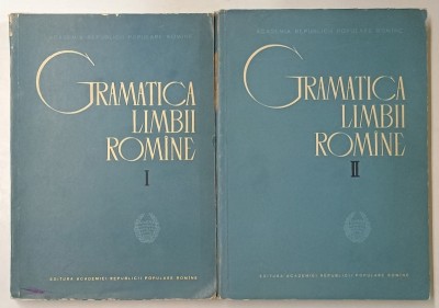 GRAMATICA LIMBII ROMANE, VOL. I - II, EDITIA A II - A REVAZUTA SI ADAUGITA de FINUTA ASAN, RODICA OCHESANU, I. RIZESCU, MIRCEA MITRAN, 1963 foto