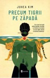 Precum tigrii pe zapada - Juhea Kim
