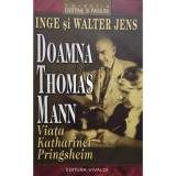 Inge si Walter Jens - Doamna Thomas Mann (2006)