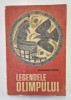 LEGENDELE OLIMPULUI , EDITIA A II-A REVIZUITA de ALEXANDRU MITRU , 1966