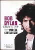 Suflare in vant: 100 de poeme - Bob Dylan, Humanitas Fiction, 2012, Poezie, Traducere Mircea Cartarescu
