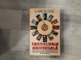 Larousse.Cronologie universala