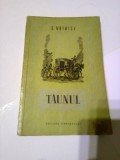 TAUNUL ~ E.VOINICI ( Trad. OTILIA CAZIMIR * N.GUMMA )