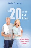 Cumpara ieftin Cu 20 de ani mai tineri