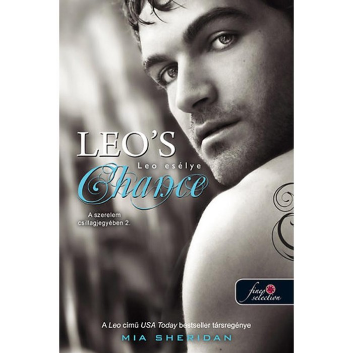 Leo es&eacute;lye - A szerelem csillagjegy&eacute;ben 2. - Mia Sheridan