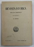 REVISTA ISTORICA , PUBLICATIE TRIMESTRIALA SUPT CONDUCEREA LUI N. IORGA , VOLUMUL IX , FASC. 1 - 4 , IANUAR - DECEMBRE , 1923