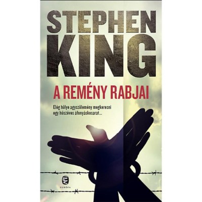 A rem&amp;eacute;ny rabjai - Kisreg&amp;eacute;nyek - Stephen King foto