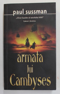ARMATA LUI CAMBYSES de PAUL SUSSMAN , 2008 foto