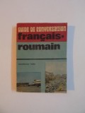 GUIDE DE CONVERSATION FRANCAIS - ROUMAIN de GEORGIANA HANES , 1986