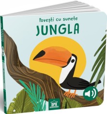 Povesti cu sunete - Jungla - DPH