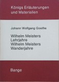 Wilhelm Meisters Lehrjahre. Wilhelm Meisters Wanderjahre - Johann Wolfgang Goethe
