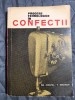Procese Tehnologice Confecții Croitorie Gh. Ciontea - Carte Design Vestimentar, Ed. Tehnică 1965