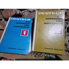 DEUTSCH EIN LEHRBUCH FUR AUSLANDER VOL.1+2 (GERMANA. MANUAL PENTRU STRAINI)