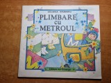 Carte pentru copii - plimbare cu metroul - din anul 1989