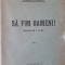 Sa fim oameni! (drama, Florian Porescu, 1919)