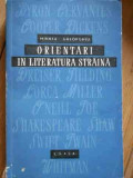 Orientari In Literatura Straina - Mihnea Gheorghiu ,521813