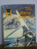 Pierre Chenal - Ultima furtuna