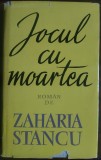 ZAHARIA STANCU: JOCUL CU MOARTEA(1962/DEDICATIE-POEZIE OLOGRAFA PT RADU POPESCU)