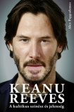 Keanu Reeves - A kultikus sz&iacute;n&eacute;sz &eacute;s jelens&eacute;g - Alex Pappademas