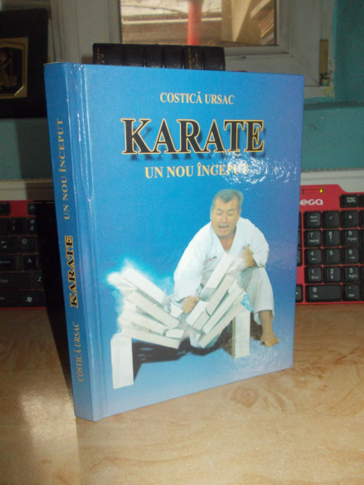 COSTICA URSAC - KARATE_UN NOU INCEPUT , 2010 , AUTOGRAF !!! #