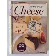 CHEESE , GOURMET &#039;S GUIDE , WITH OVER 300 RECOMMENDATIONS FROM WINS AND DRINKS by BRIGITTE ENEGELMANN and PETER HOLLER , 2008