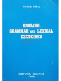 George Gruia - English grammar and lexical exercises (editia 1998)