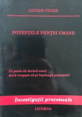 POTENȚELE FIINȚEI UMANE - LUCIAN CULDA foto