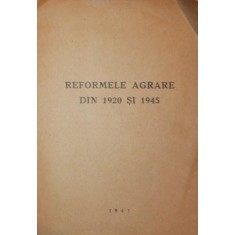 REFORMELE AGRARE DIN 1920 SI 1945